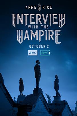 夜访吸血鬼 第一季 Anne Rice's Interview with the Vampire Season 1