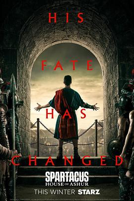 斯巴达克斯：亚述家族 Spartacus: House Of Ashur