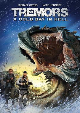 异形魔怪：极寒之日 Tremors: A Cold Day in Hell