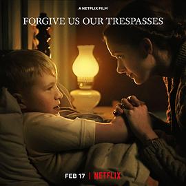 饶恕我们的罪 Forgive Us Our Trespasses