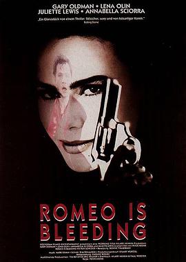 染血罗密欧 Romeo Is Bleeding