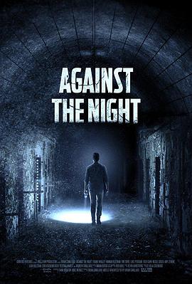 夜幕降临 Against the Night