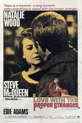 陌生人之恋 Love with the Proper Stranger