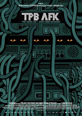 现实生活中的海盗湾 TPB AFK: The Pirate Bay Away from Keyboard