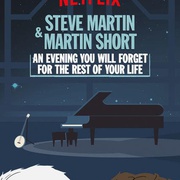 喜剧双打：笑完就忘欢乐夜 Steve Martin and Martin Short: An Evening You Will Forget for the Rest of Your Life