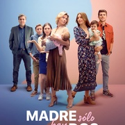 我女儿的妈妈 第一季 Madre Solo hay Dos