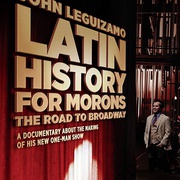 拉丁白痴历史：约翰·雷吉扎莫的百老汇之路 Latin History for Morons: John Leguizamo's Road to Broadway