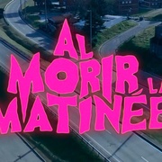 凶恶谢幕 Al morir la matinée