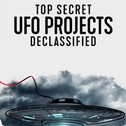 UFO档案：终极解密 Top Secret UFO Projects: Declassified