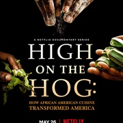 美式大餐：非裔美国人的饮食如何改变了美国 High on the Hog: How African American Cuisine Transformed America