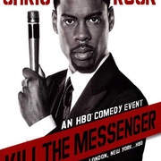 克里斯·洛克：杀死信使 Chris Rock: Kill the Messenger