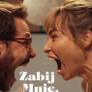 够胆你就杀了我 Zabij mnie, kochanie
