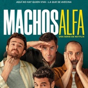 阿尔法男 第一季 Machos Alfa Season 1