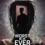 史上最糟糕的前任 Worst Ex Ever