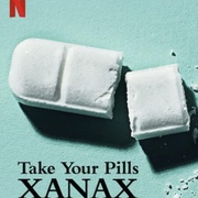 该吃药了：赞安诺 Take Your Pills: Xanax