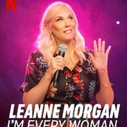 Leanne Morgan: I'm Every Woman