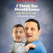 蒂姆·罗宾逊短剧：还不快走 第一季 I Think You Should Leave With Tim Robinson Season 1