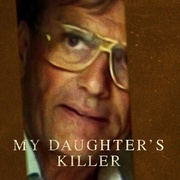 杀害我女儿的凶手 My Daughter's Killer