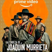 追杀华金穆列塔 La Cabeza de Joaquín Murrieta