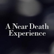 濒死体验 A Near Death Experience