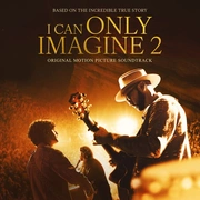 超乎想象2 I Can Only Imagine 2