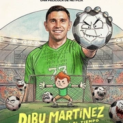 艾米利亚诺·马丁内斯：守住时间的男孩 Dibu Martínez: El pibe que ataja el tiempo