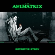 黑客帝国动画版 The Animatrix