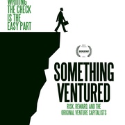风投这东西 Something Ventured