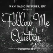 点击查看图片 悄悄跟着我 Follow Me Quietly