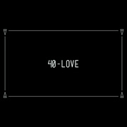 临界 40 Love
