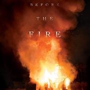 烈火之前 Before the Fire