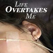 放弃求生 Life Overtakes Me